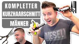 HAARE SELBST SCHNEIDEN  Kurzhaarschnitt für Männer komplett erklärt [upl. by Sidras639]