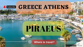 Greece Athens Piraeus seaport walking tour tourism video 4k [upl. by Savart748]