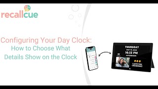 How to Choose What Details Show on Your RecallCue Day Clock [upl. by Navap]