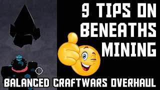 9 tips on mining in the Beneaths  Balanced Craftwars Overhaul [upl. by Virendra]