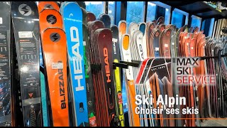 Chronique Max Ski Service 7 Choisir ses skis alpin [upl. by Launcelot46]