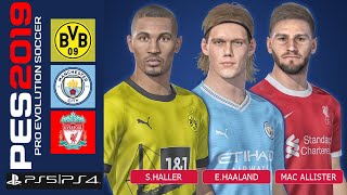 PES 2019  face ►Erling Haaland ► Mac Allister►SHaller PES 2018PS4PS5Updated 2024 [upl. by Leidag]