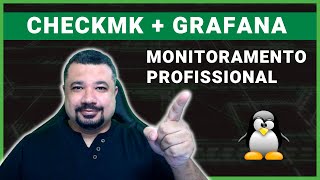 Introdução ao CHECKMK e GRAFANA Monitoramento Profissional de Aplicações e Serviços de TI [upl. by Sharl]