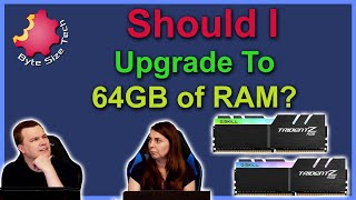 Should I Upgrade to 64GB Of RAM [upl. by Nolla]