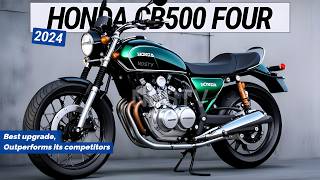 2024 HONDA CB500 FOUR Latest Model Best upgrade Outperforms its competitors [upl. by Ellingston34]