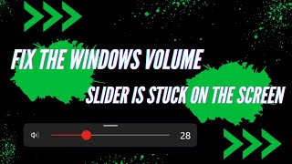 FIX THE WINDOWS VOLUME SLIDER IS STUCK ON THE SCREEN 2024 [upl. by Keese]