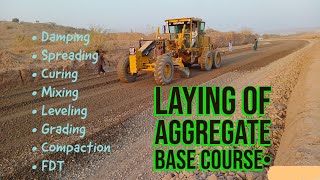 Aggregate Base Course laying on site  ABC laying  Road Construction  Steps in laying of ABC [upl. by Idnem]