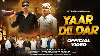 Yaar Dildar यार दिलदार  official Video  Bhaichara Song Dabbu Jaat  Majeet Jaat [upl. by Glynda]