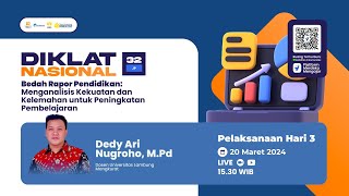 Hari 3  Diklat Rapor Pendidikan  Menganalisis Kekuatan Kelemahan untuk Peningkatan Pembelajaran [upl. by Epoillac]