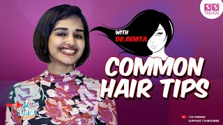 SS TRENDZ  DrRenita Rajan  Dermatologist  Cosmetics  Common Hair Tips  Beauty tips [upl. by Lleruj523]