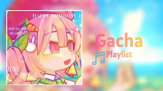 POV You Had a Gacha Phase A Gacha Playlist Nostalgic  Gacha Songs Glmv [upl. by Lapo]