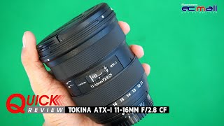 Quick Review  Tokina atxi 1116mm f28 CF [upl. by Melnick]