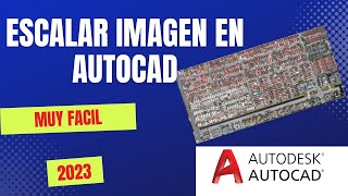 ✅ INSERTAR Y ESCALAR IMAGEN EN AUTOCAD SUPER FACIL 2023 sin referencia [upl. by Radack731]