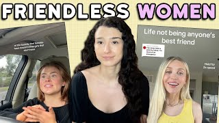 Friendless women are going viral on TikTok [upl. by Kcirred]