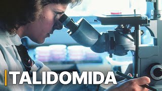 Talidomida  Un escándalo farmacéutico  Experimentos Humanos [upl. by Nauqed599]