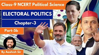 Electoral Politics  Ch3 Part5b  Class9  Political Science  Civics  CBSE  NCERT [upl. by Maise796]