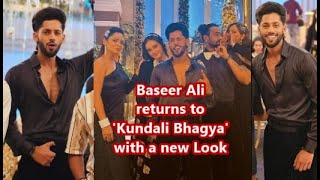 Kundali Bhagya  Baseer Ali aka Shaurya returns with a new look l Check out Offscreen Photos [upl. by Eiralam898]