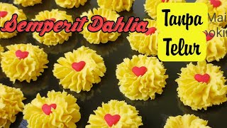 SEMPERIT DAHLIA TANPA TELUR Eggless Semperit Cookies 🌸 [upl. by Terzas]