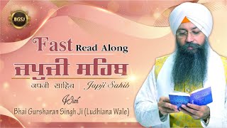 Fast Japji Sahib 14 Mins  Punjabi English Hindi  Bhai Gursharan Singh Ji Ludhiana Wale  HD [upl. by Aloibaf]