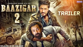 Baazigar 2  Official Trailer  Shahrukh Khan  Bobby Deol  Aryan Khan  Kajol  Shilpa Shetty [upl. by Aurelia]