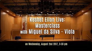 Keshet Eilon Live Masterclass with Miguel da Silva Viola  Wednesday August 2nd 2017 530pm [upl. by Anavoig]