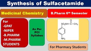 SYNTHESIS OF SULFACETAMIDE  MEDICINAL CHEMISTRY  GPAT  BPharm 6th SEMESTER [upl. by Eshelman]