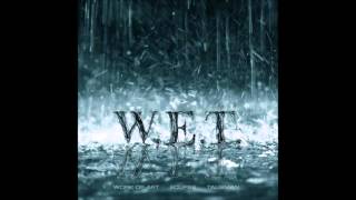 WET  WET Full Album 2009 [upl. by Amles683]