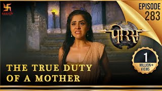 Porus  Episode 283  The True Duty of a Mother  एक माँ का वास्तविक धर्म  पोरस  Swastik [upl. by Nayek]