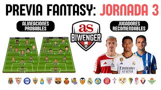 ✅ ANÁLISIS FANTASY DE LA JORNADA 3 ALINEACIONES Y RECOMENDACIONES DE CADA PARTIDO 📋  BIWENGER [upl. by Pinsky609]