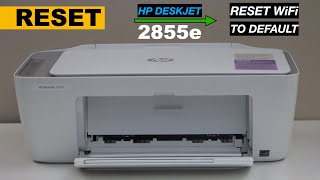 HP DeskJet 2855e Reset To Factory Defaults [upl. by Januarius]