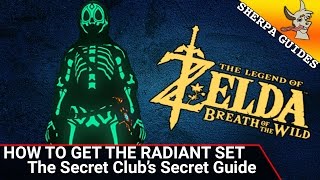 How to get the Radiant Gear Set  Secret Clubs Secret Quest Guide  Zelda Breath of the Wild [upl. by Christianity]