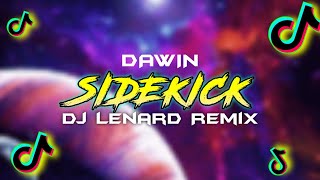 Sidekick Dj Lenard Remix Dawin  New Tiktok Viral Zumba Dance 2024 TEKNO DISCO REMIX [upl. by Eimmat]