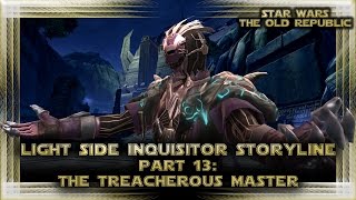 SWTOR Lightside Inquisitor Storyline Part 13  The Treacherous Master [upl. by Favien]