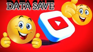 YouTube DATA SAVE ✅✔️⬆️ 😻💯💥 [upl. by Pavior896]