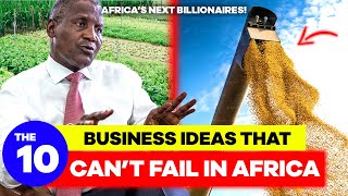 10 Best Business Ideas That Will Create Africas Next MILLIONAIRES [upl. by Attenej964]