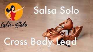 Cross Body Lead  Salsa Solo Ladies  Latin Solo Tutorial [upl. by Soiritos]