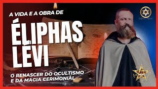 QUEM É ÉLIPHAS LÉVI BIOGRAFIA  EPISÓDIO 1 eliphaslevi [upl. by Dasteel]