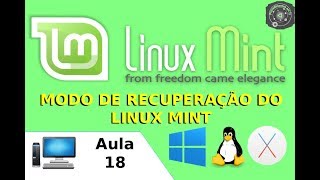 🔴 Modo de Recuperação do Linux Mint  Aula018 [upl. by Kistner]