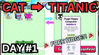 Cat ➜ TITANIC Day 1 🤑FREE HUGE Pet Simulator 99 Roblox [upl. by Ahdar]