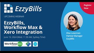 Automating your AP with Workflow Max by BlueRock EzzyBills and Xero [upl. by Hartzel592]