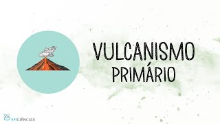 Vulcanismo Primário  Biologia e Geologia 10ºano [upl. by Akceber]