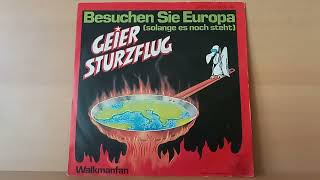 Geier Sturzflug  Besuchen sie Europa  solange es noch steht   1982 [upl. by Mot]