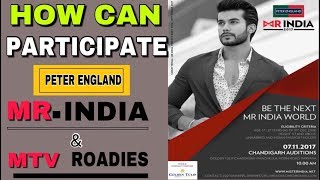 How Can Participate Peter England MR INDIA amp MTV ROADIES Ft Varun Verma [upl. by Atteuqahs229]