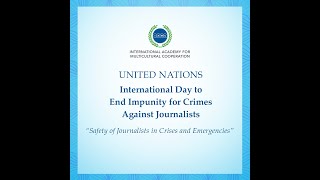 International Day to End Impunity for Crimes Against Journalists [upl. by Attenaj]