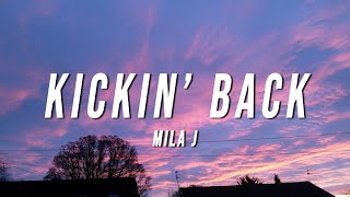 Mila J  Kickin Back Lyrics [upl. by Siseneg]