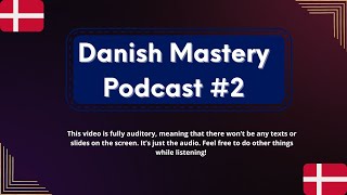 The Danish Mastery Podcast 2  Tager du bussen Do you take the bus [upl. by Ardnassac]