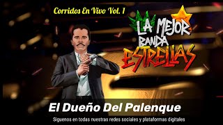 El dueño del palenque  La Mejor Banda Estrellas [upl. by Doughman699]