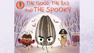 🎃Kids Read Aloud THE GOOD THE BAD AND THE SPOOKY A Funny Bad Seed Tale StoryTime at Awnies House [upl. by Fechter]