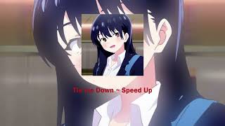 Tie me Down  Speed Up [upl. by Ojahtnamas]