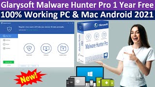 Glarysoft Malware Hunter Pro 1 Year Free  Legally 100 Working PC amp Mac Android 2021 [upl. by Rebmik]